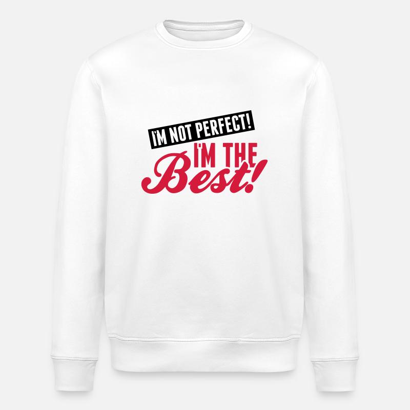 im_not_perfect_the_best_pi2 - Stanley/Stella Unisex Bio-Sweatshirt ROLLER - Weiß