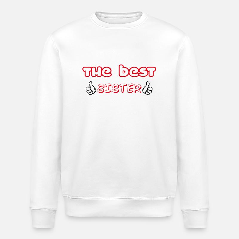 DIE BESTE SCHWESTER - Stanley/Stella Unisex Bio-Sweatshirt ROLLER - Weiß