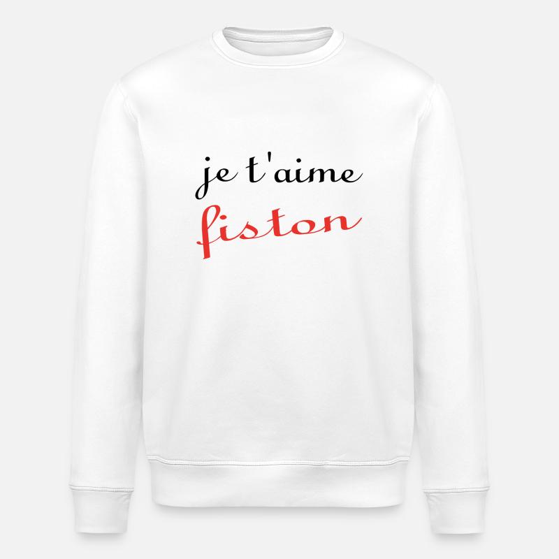 Je t'aime fiston - Sweat bio ROLLER Stanley/Stella Unisexe - blanc