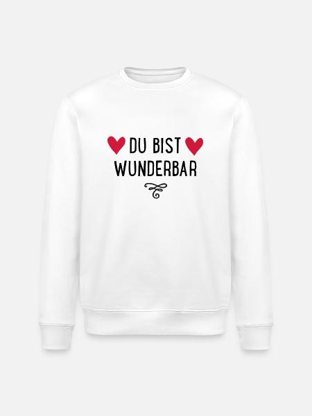 Du bist wunderbar - Stanley/Stella Unisex Bio-Sweatshirt ROLLER - Weiß