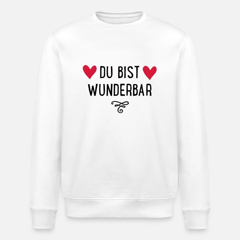 Du bist wunderbar - Stanley/Stella Unisex Bio-Sweatshirt ROLLER - Weiß