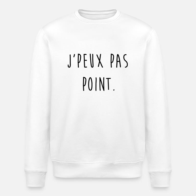 J'PEUX PAS POINT. - Sweat bio ROLLER Stanley/Stella Unisexe - blanc