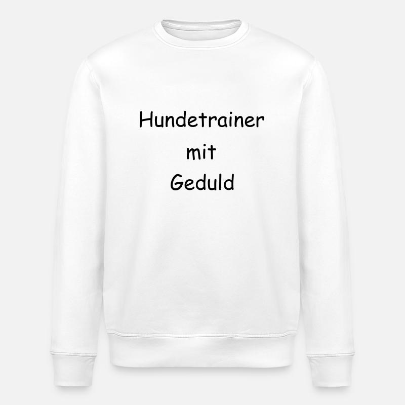 Hundetrainer mit Geduld - Stanley/Stella Unisex Bio-Sweatshirt ROLLER - Weiß