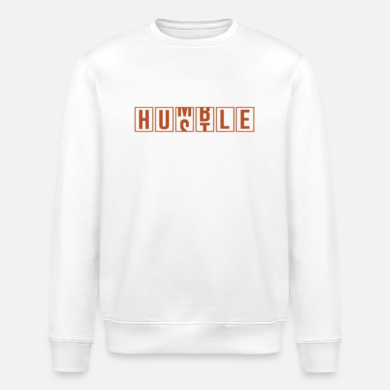 Humble Hustle Spruch Geschenk - Stanley/Stella Unisex Bio-Sweatshirt ROLLER - Weiß
