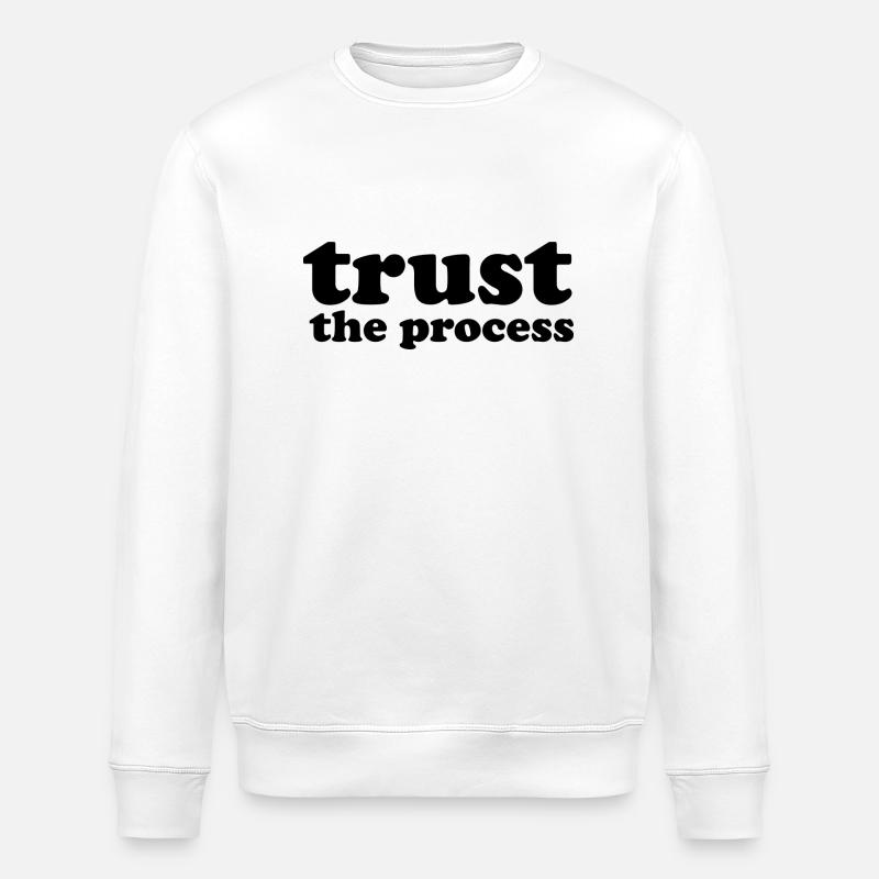 Trust the process - Sweat bio ROLLER Stanley/Stella Unisexe - blanc