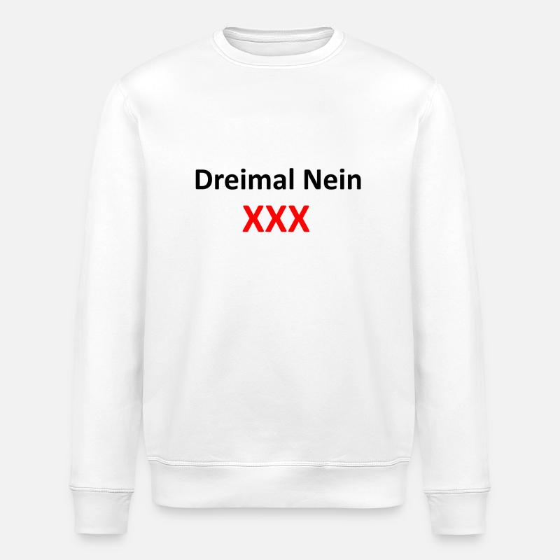 Three times no - Stanley/Stella ROLLER Unisex Organic Sweatshirt - white