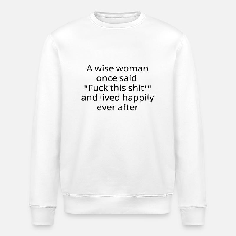 A Wise Woman - Sweat bio ROLLER Stanley/Stella Unisexe - blanc