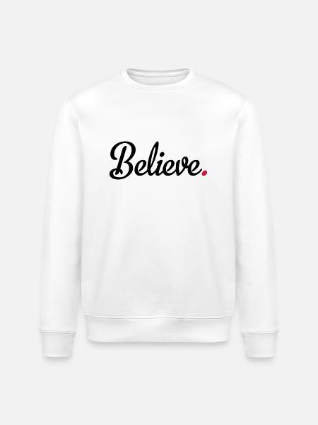 believe - Stanley/Stella ROLLER Unisex Organic Sweatshirt - white