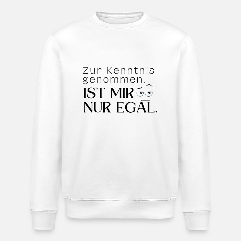 Ist mir egal - Stanley/Stella Unisex Bio-Sweatshirt ROLLER - Weiß