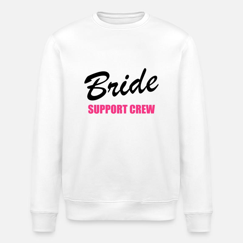 Bride Support Crew 2clr - Stanley/Stella ROLLER Unisex Organic Sweatshirt - white