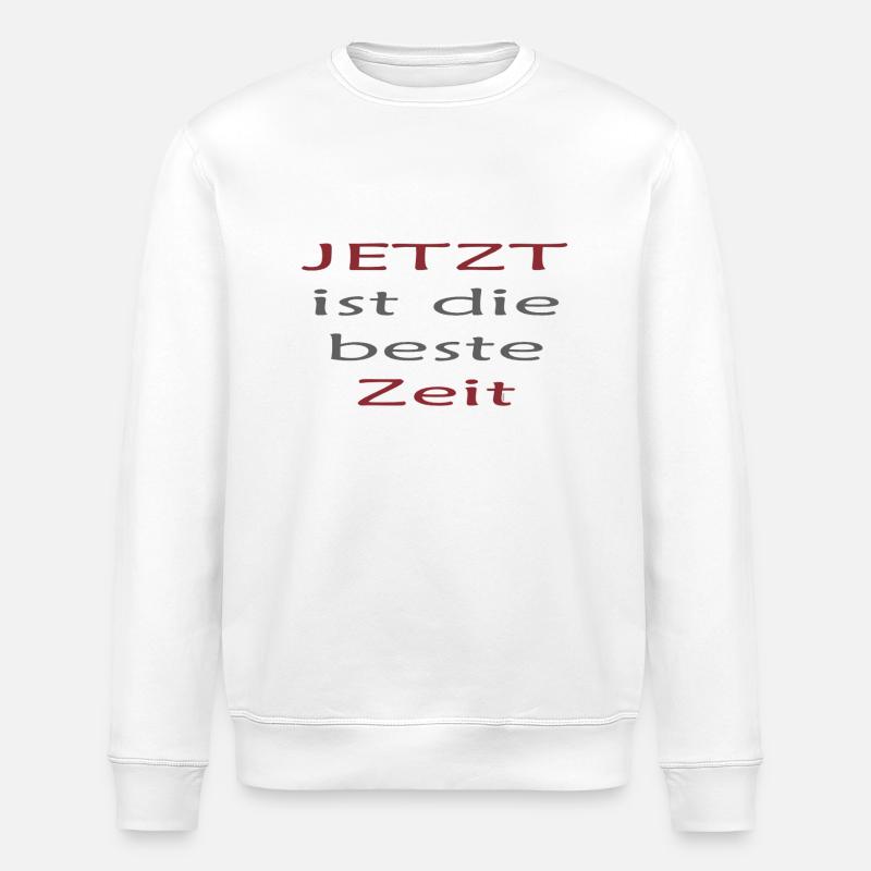 Now is the best time - Stanley/Stella ROLLER Unisex Organic Sweatshirt - white