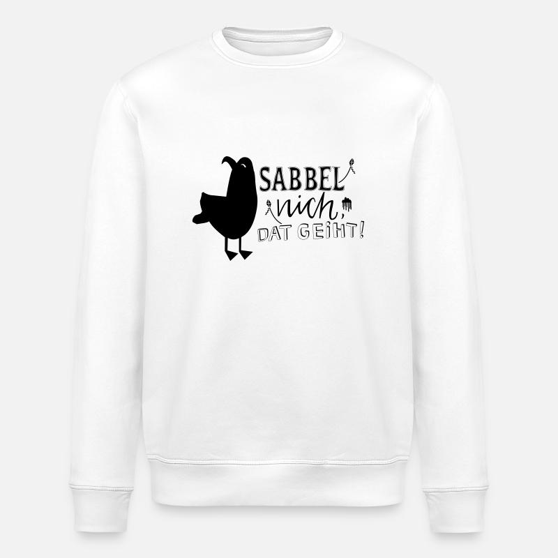 Sabbel nich, dat geiht - Stanley/Stella Unisex Bio-Sweatshirt ROLLER - Weiß