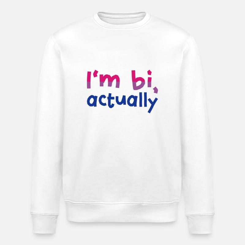 I'm bi, actually - Stanley/Stella Unisex Bio-Sweatshirt ROLLER - Weiß