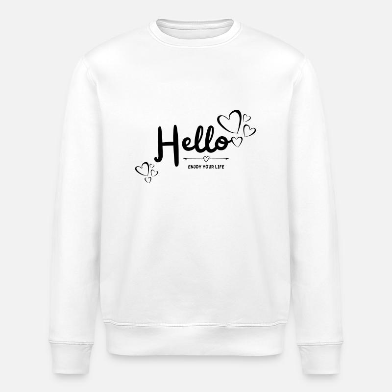 Hello enjoy your life - Stanley/Stella Unisex Bio-Sweatshirt ROLLER - Weiß