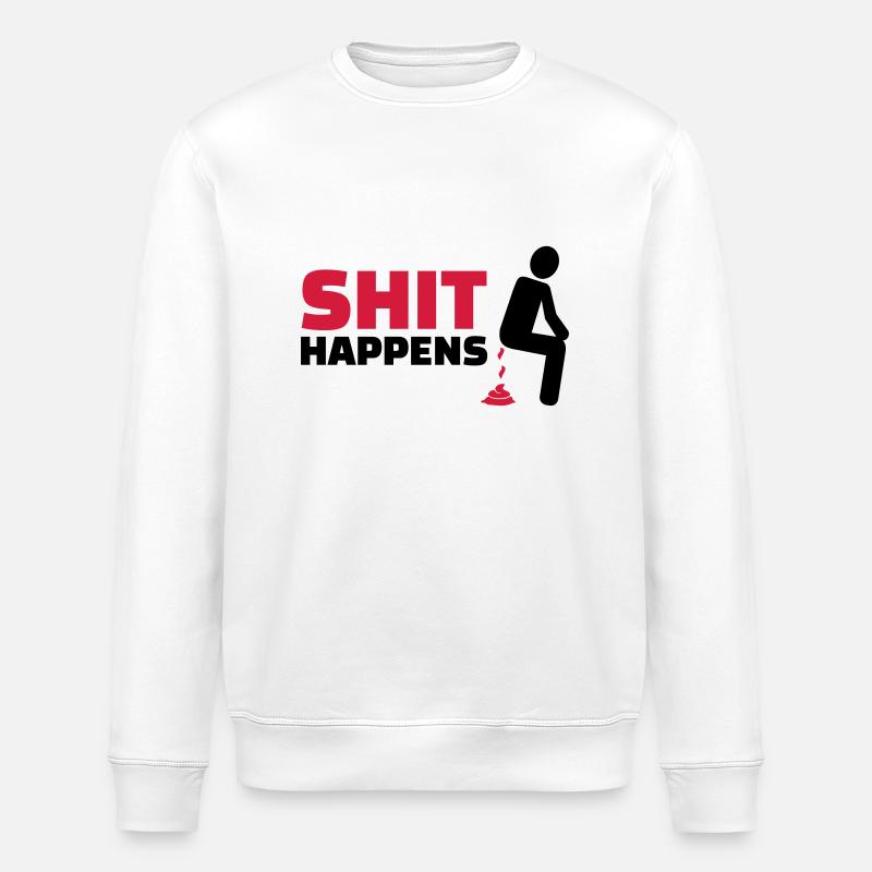 Shit happens - Sweat bio ROLLER Stanley/Stella Unisexe - blanc