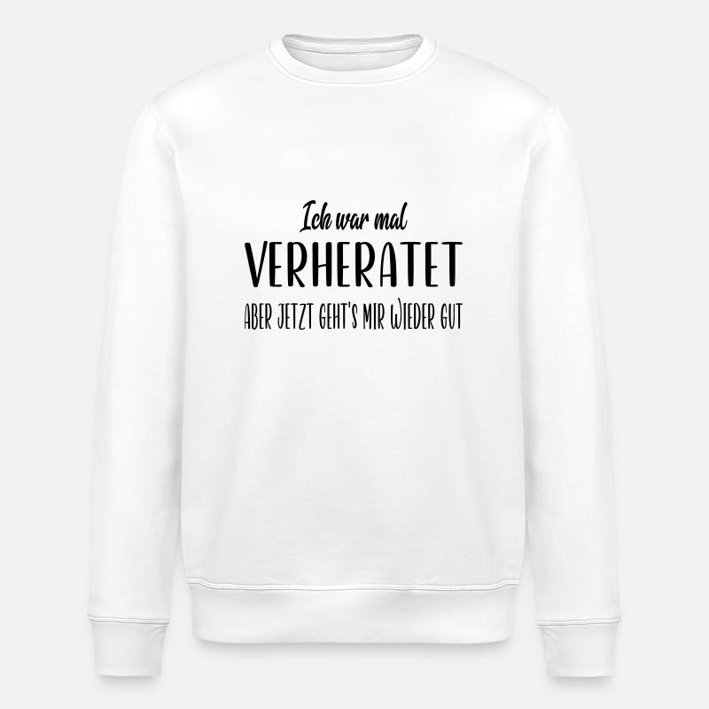 Ich war mal verheiratet - Stanley/Stella Unisex Bio-Sweatshirt ROLLER - Weiß