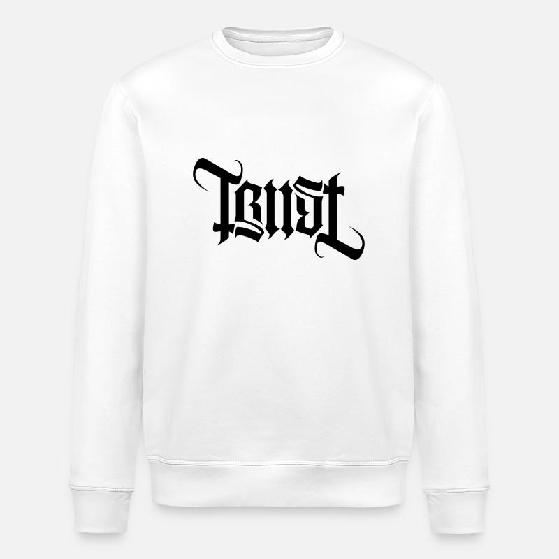 TRUST AMBIGRAM gothic - Stanley/Stella ROLLER Unisex Organic Sweatshirt - white