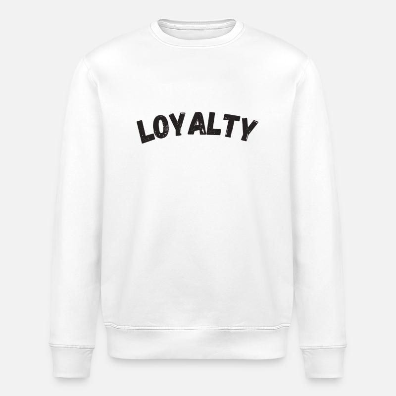Loyalty - Stanley/Stella ROLLER Unisex Organic Sweatshirt - white