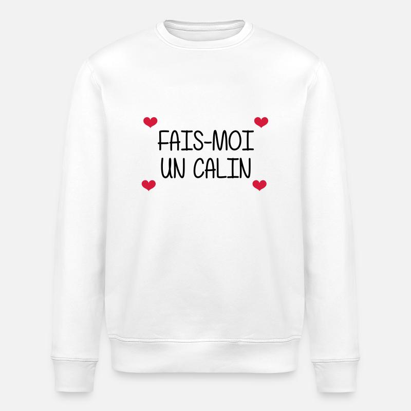 Fais-moi un calin - Sweat bio ROLLER Stanley/Stella Unisexe - blanc