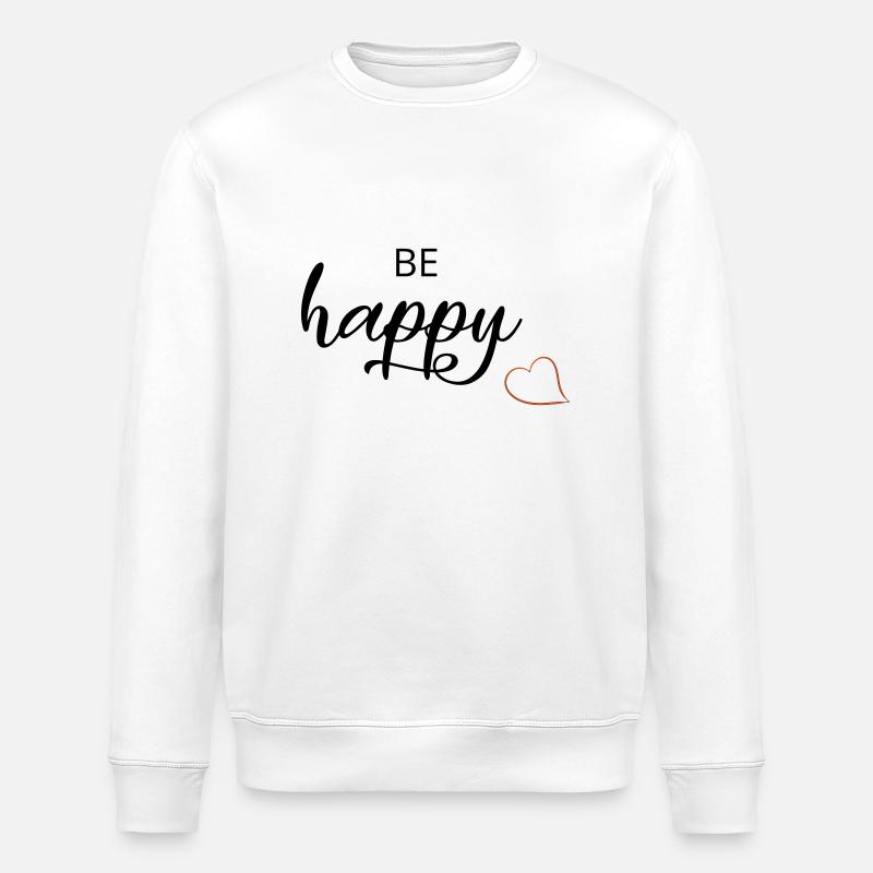 be happy - Stanley/Stella Unisex Bio-Sweatshirt ROLLER - Weiß