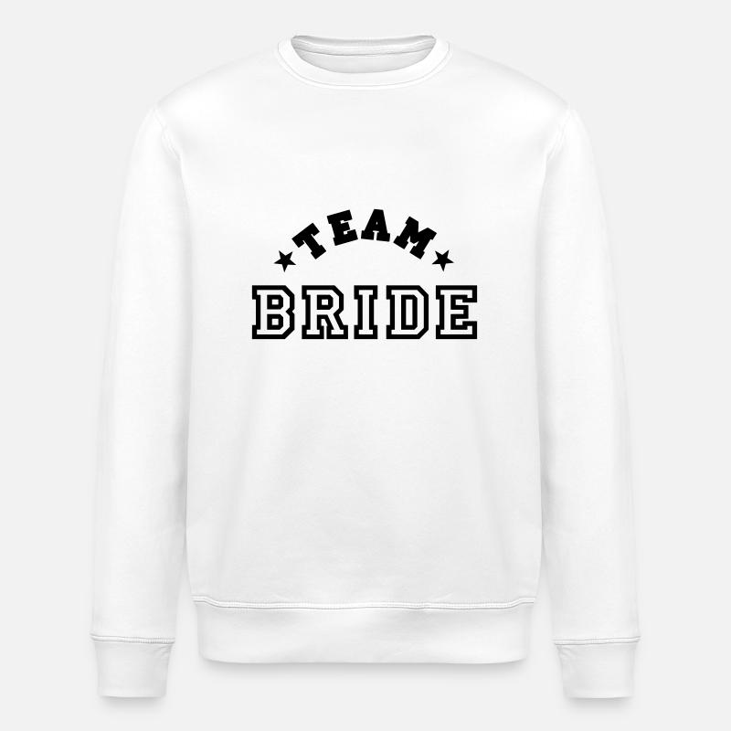 team bride - Stanley/Stella ROLLER Unisex Organic Sweatshirt - white