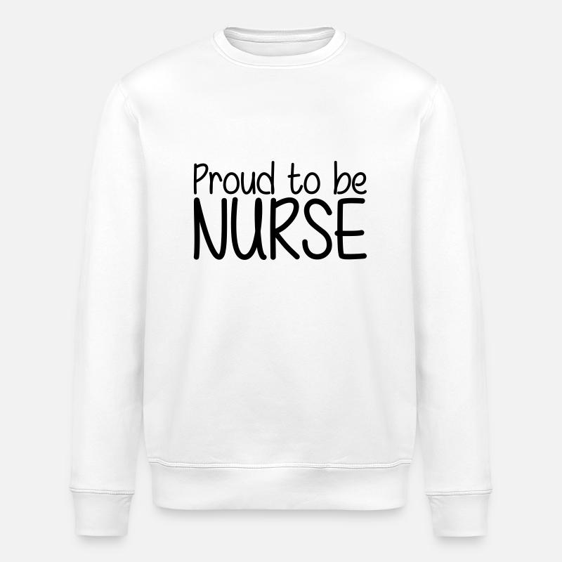 Proud to be Nurse - Stanley/Stella Unisex Bio-Sweatshirt ROLLER - Weiß