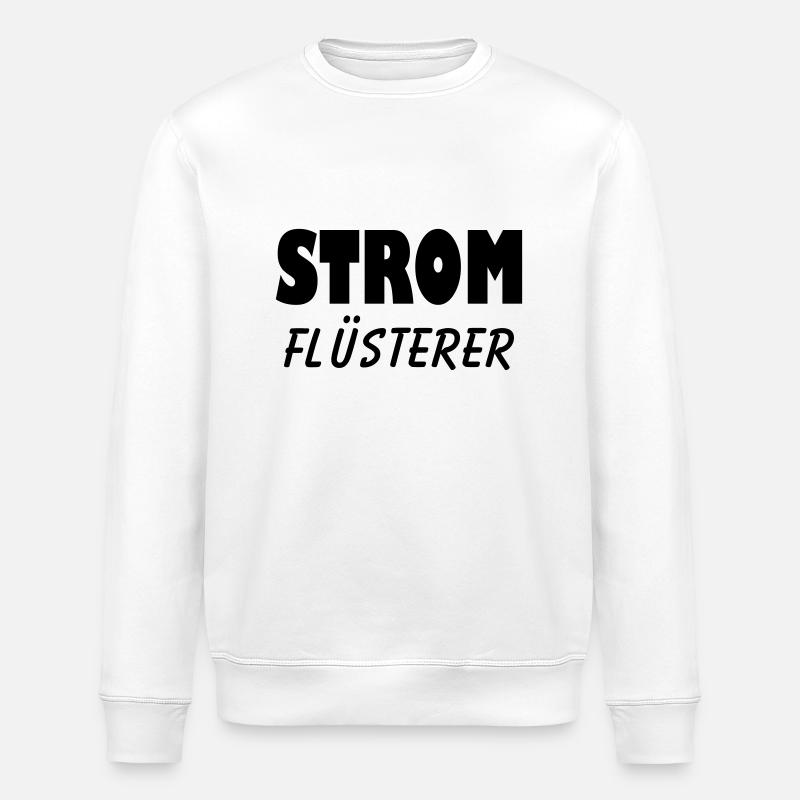 strom flüsterer elektriker - Stanley/Stella Unisex Bio-Sweatshirt ROLLER - Weiß