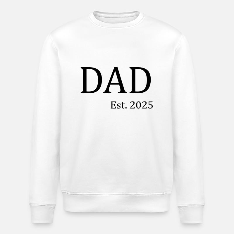 Dad Est 2025 - Stanley/Stella ROLLER Unisex Organic Sweatshirt - white