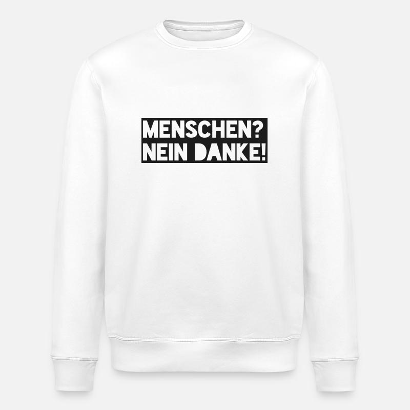 Menschen? Nein danke - Stanley/Stella Unisex Bio-Sweatshirt ROLLER - Weiß