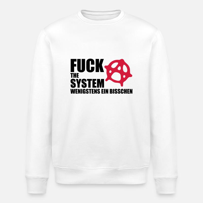 fuck_the_system_2 - Sweat bio ROLLER Stanley/Stella Unisexe - blanc