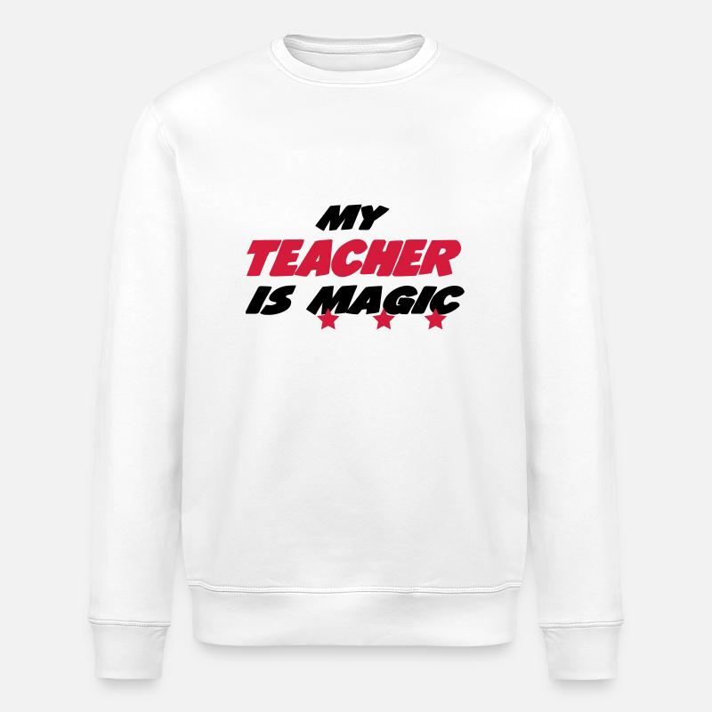 My teacher is magic - Stanley/Stella ROLLER Unisex Organic Sweatshirt - white