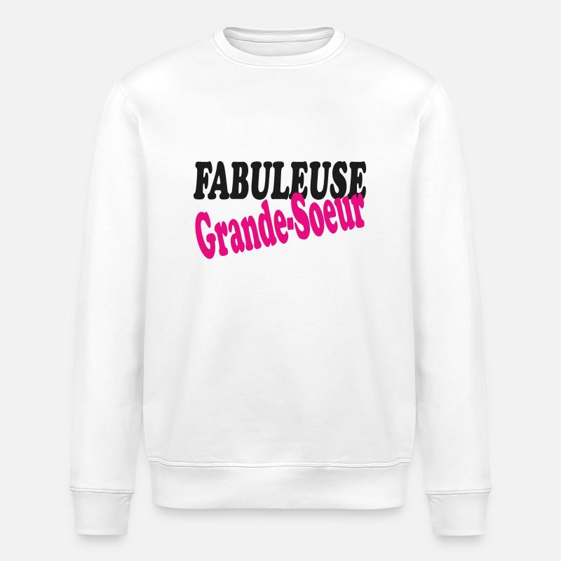 FABULEUSE Grande-Soeur - Sweat bio ROLLER Stanley/Stella Unisexe - blanc