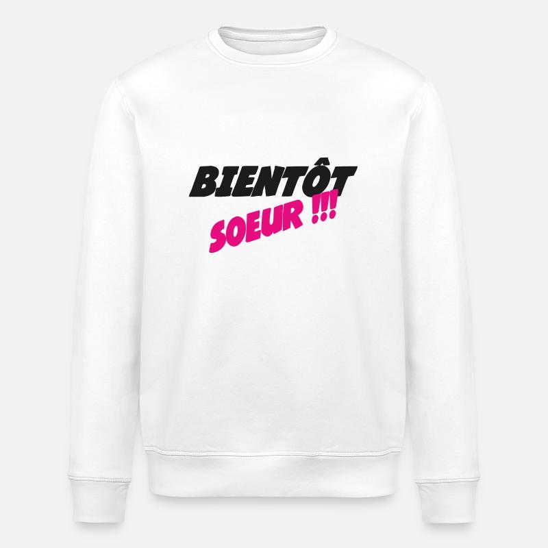 Bald eine SCHWESTER - Stanley/Stella Unisex Bio-Sweatshirt ROLLER - Weiß