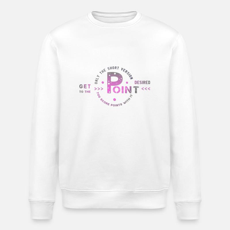 get to the point - Stanley/Stella Unisex Bio-Sweatshirt ROLLER - Weiß
