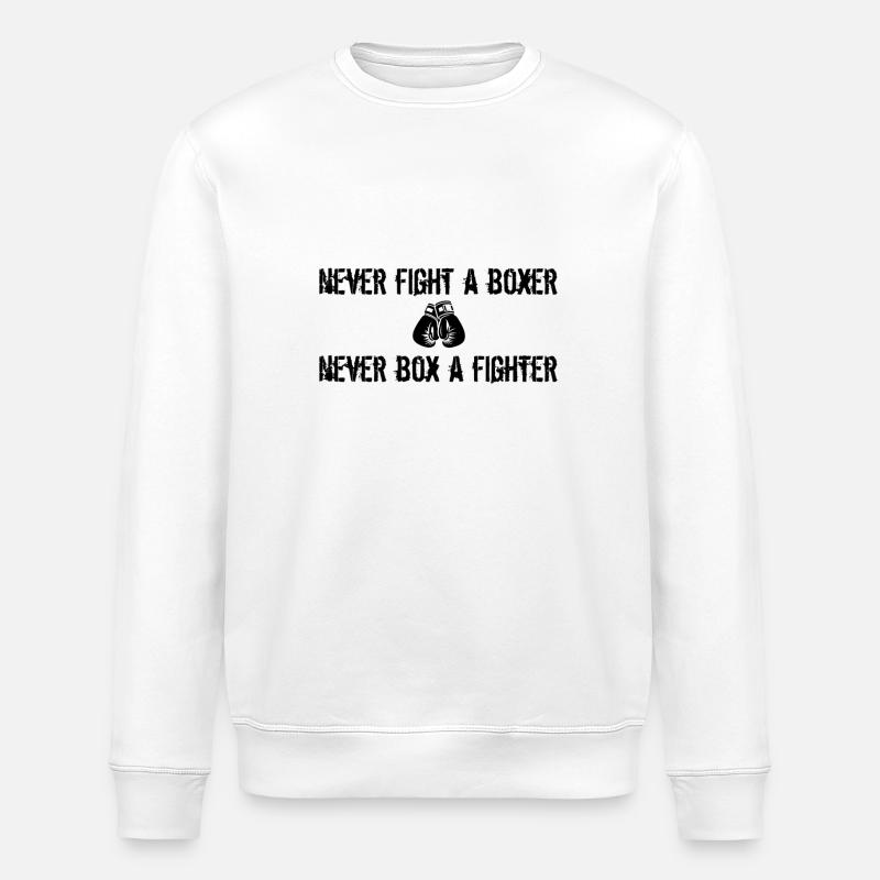 Never fight a boxer - Stanley/Stella ROLLER Unisex Organic Sweatshirt - white