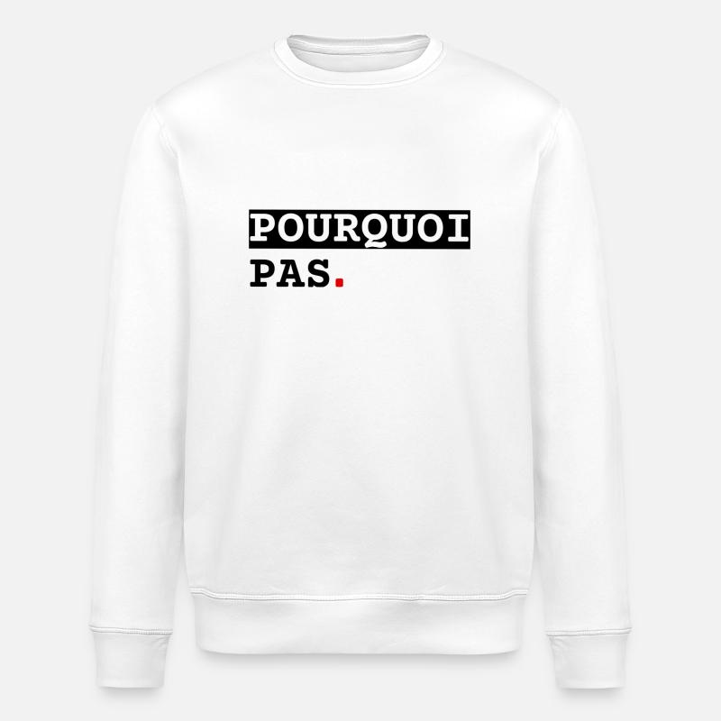 Pourquoi pas - Sweat bio ROLLER Stanley/Stella Unisexe - blanc