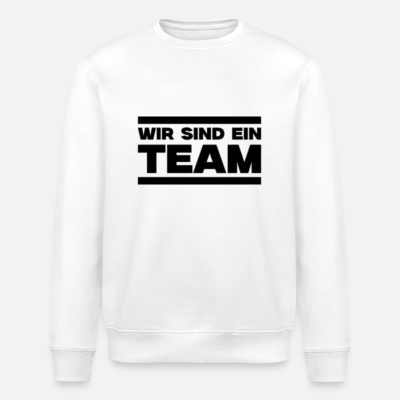 We are a team - Stanley/Stella ROLLER Unisex Organic Sweatshirt - white