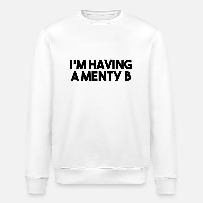 J’AI UN MENTY B - Sweat bio ROLLER Stanley/Stella Unisexe - blanc