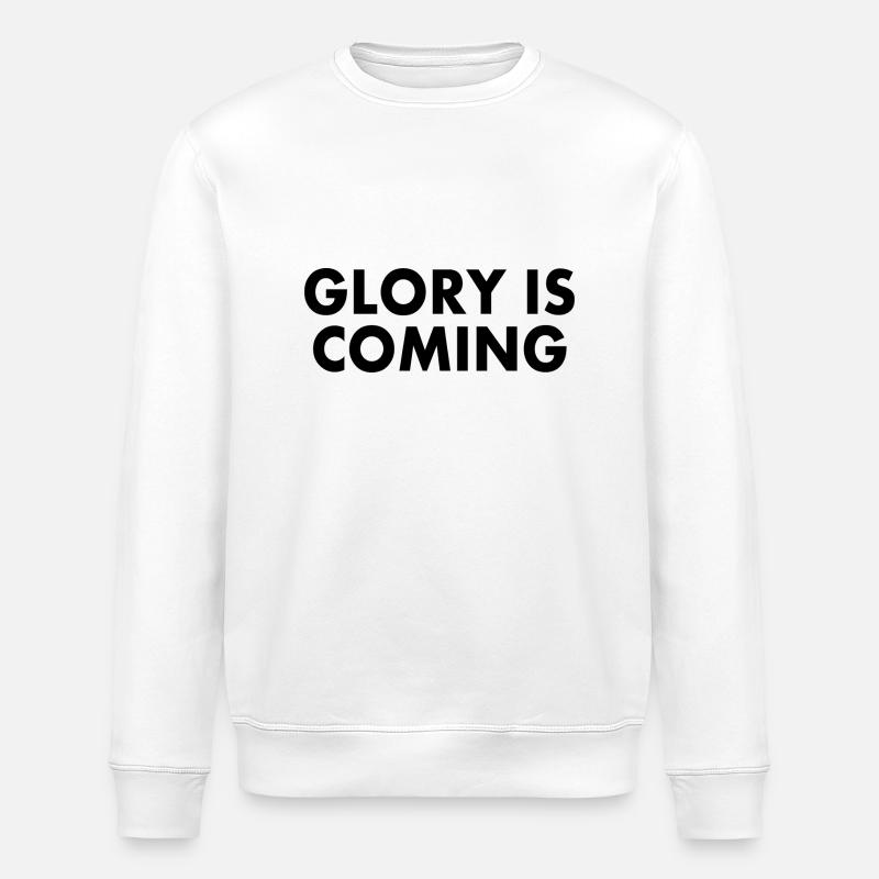 Glory is coming - Stanley/Stella Unisex Bio-Sweatshirt ROLLER - Weiß