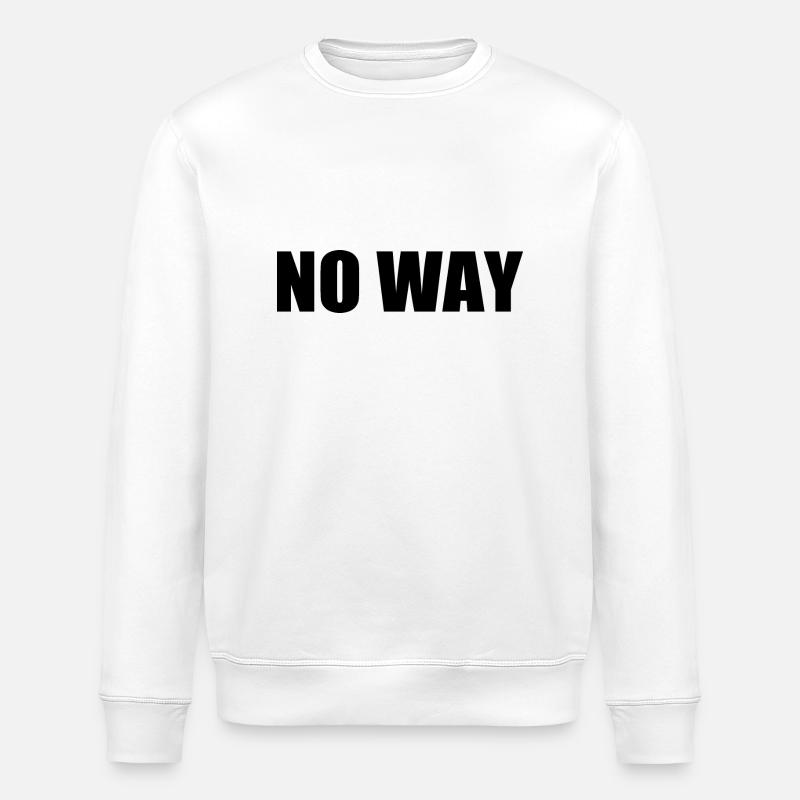 No way - Stanley/Stella Unisex Bio-Sweatshirt ROLLER - Weiß