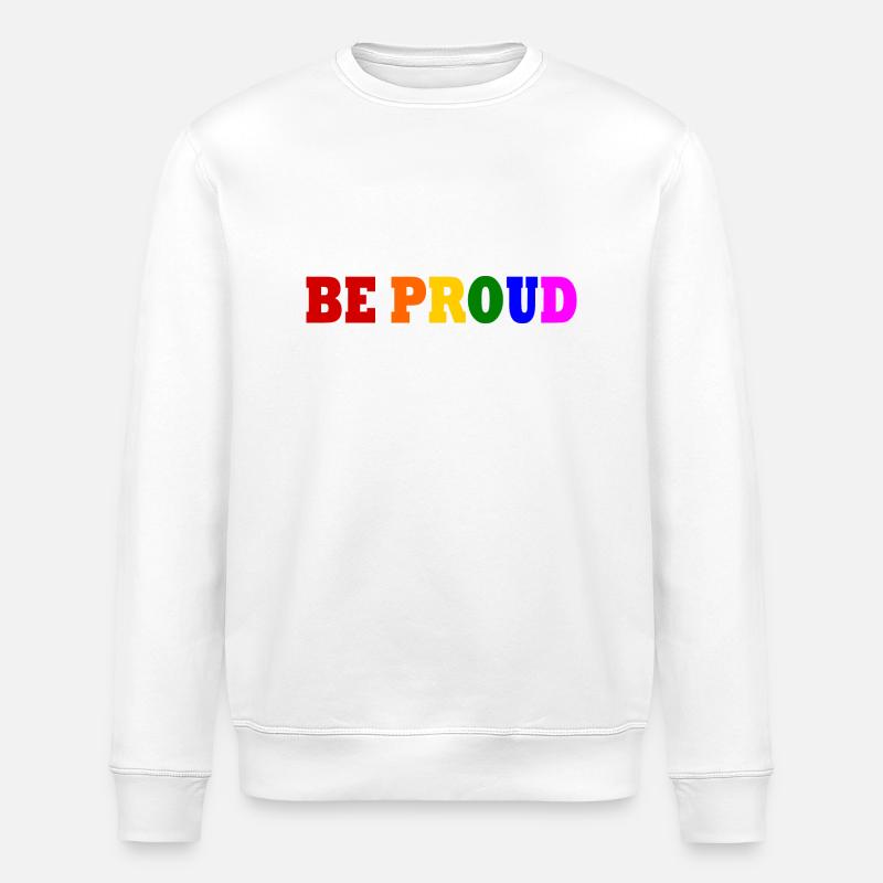 Be proud - Stanley/Stella Unisex Bio-Sweatshirt ROLLER - Weiß