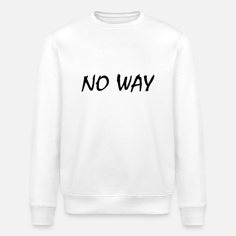 No way - Stanley/Stella Unisex Bio-Sweatshirt ROLLER - Weiß