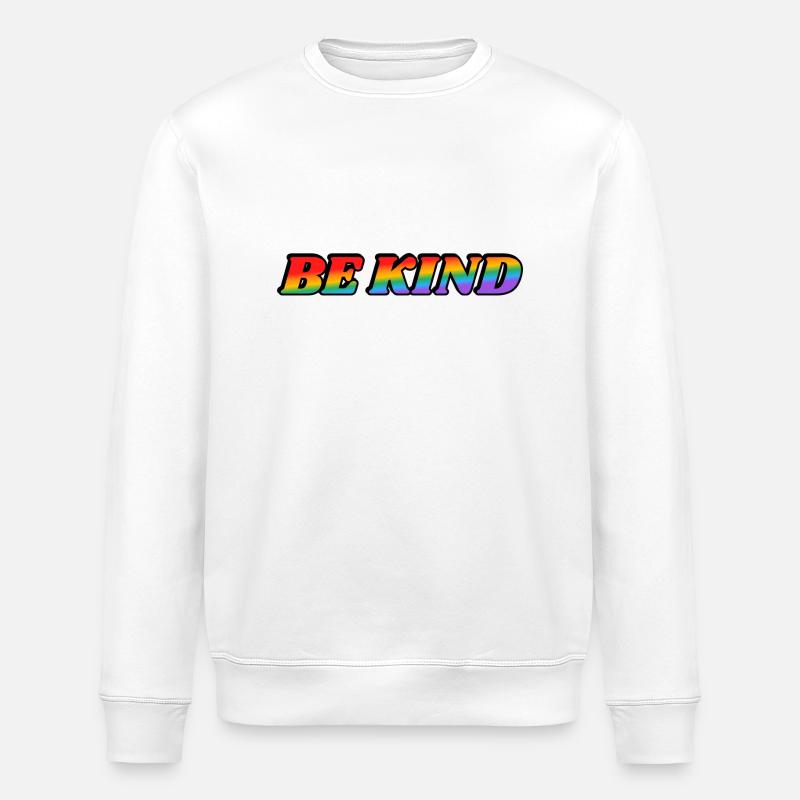 Be kind rainbow text - Stanley/Stella ROLLER Unisex Organic Sweatshirt - white