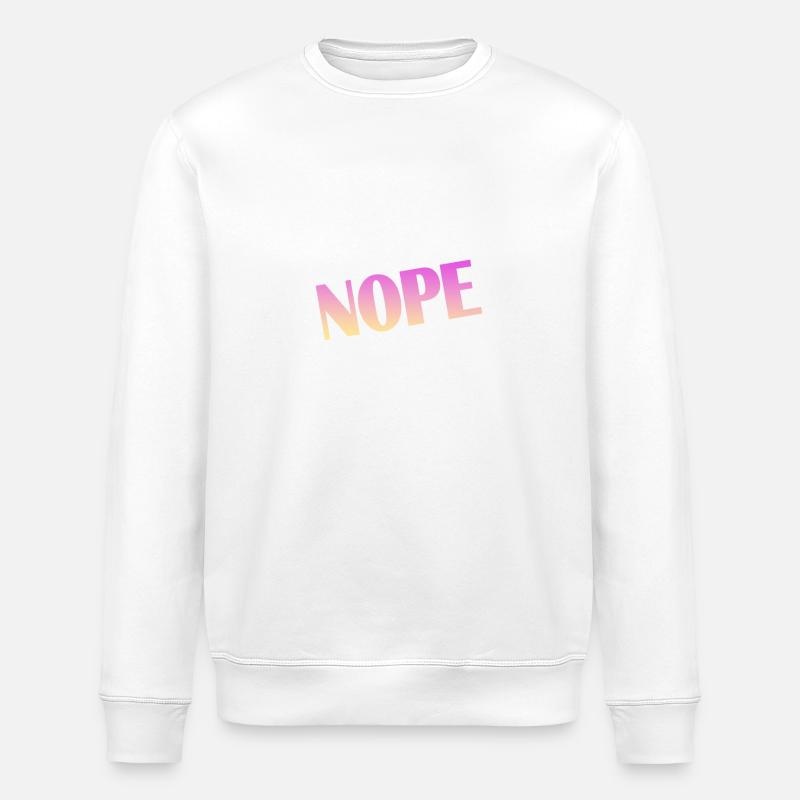Nope - Stanley/Stella Unisex Bio-Sweatshirt ROLLER - Weiß