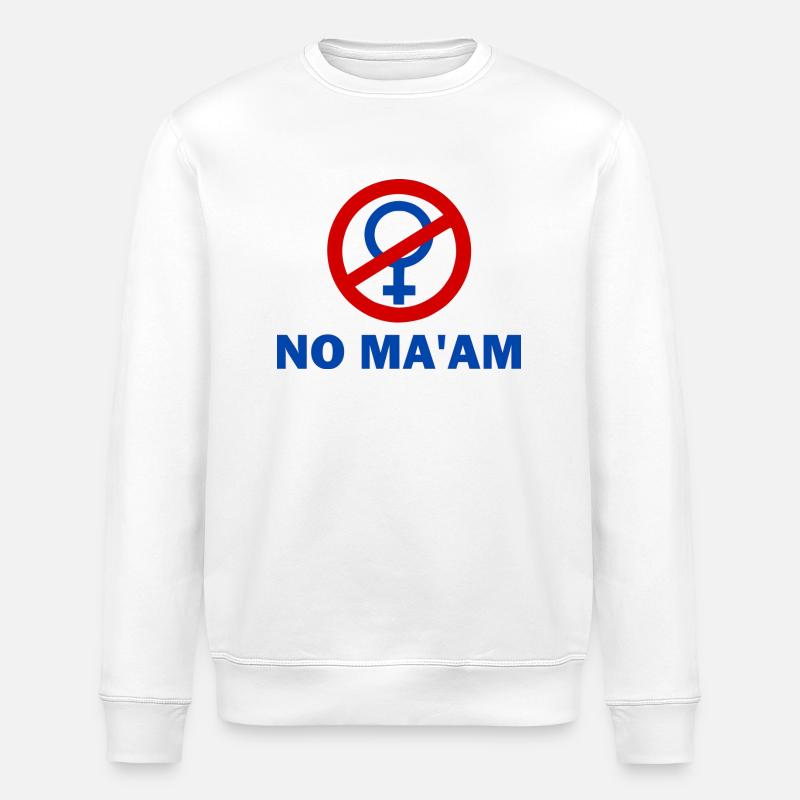 no ma'am - Sweat bio ROLLER Stanley/Stella Unisexe - blanc