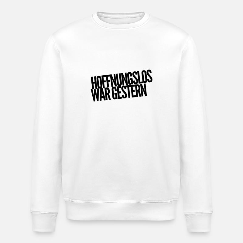 ich habe Hoffnung - Stanley/Stella Unisex Bio-Sweatshirt ROLLER - Weiß