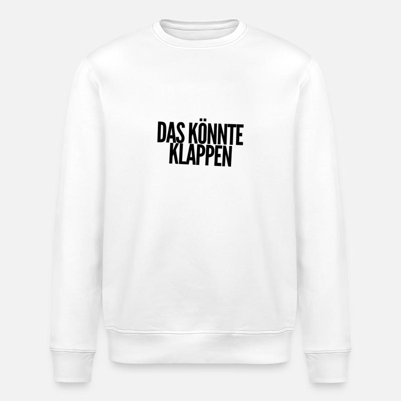 ich bin zuversichtlich - Stanley/Stella Unisex Bio-Sweatshirt ROLLER - Weiß
