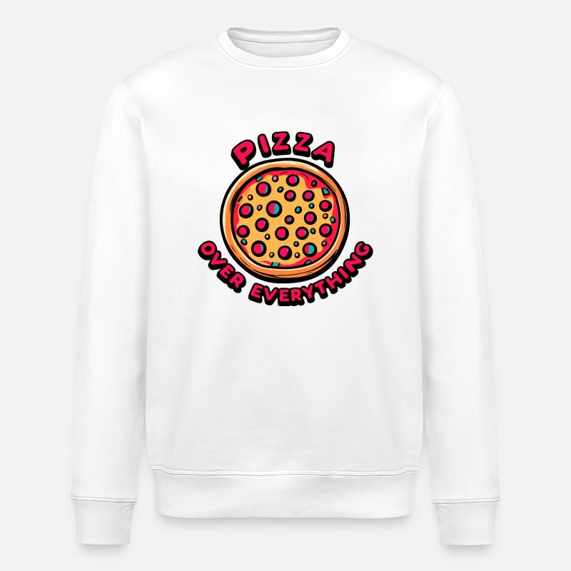 Pizza Over Everything - Stanley/Stella ROLLER Unisex Organic Sweatshirt - white