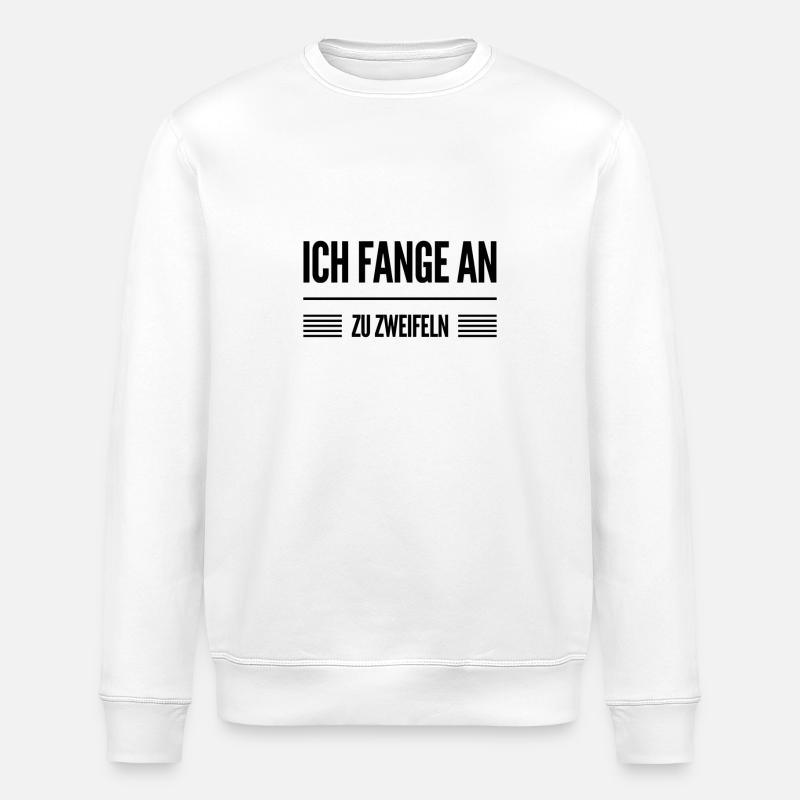da werde ich misstrauisch - Stanley/Stella Unisex Bio-Sweatshirt ROLLER - Weiß