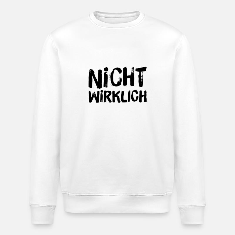 ich will das nicht - Stanley/Stella Unisex Bio-Sweatshirt ROLLER - Weiß